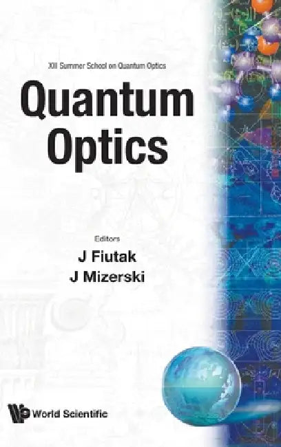 Quantum Optics -Proc of the 13th Summer by J. Fiutak J. Mizerski