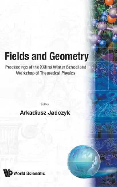 Fields & Geoemtry-Proc of the 22nd Karpa by A. Jadczyk