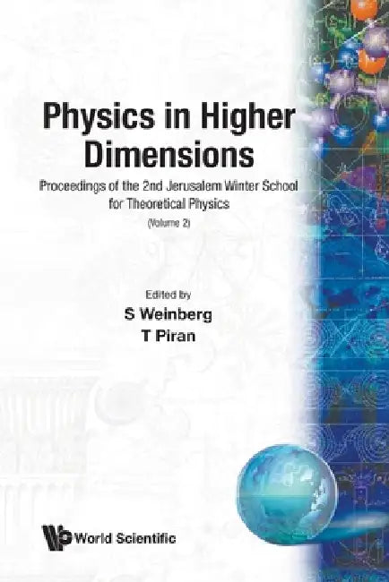 Physics in Higher Dimensions (Bp/S) by T. Piran S. Weinberg
