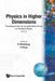 Physics in Higher Dimensions (Bp/S) by T. Piran S. Weinberg