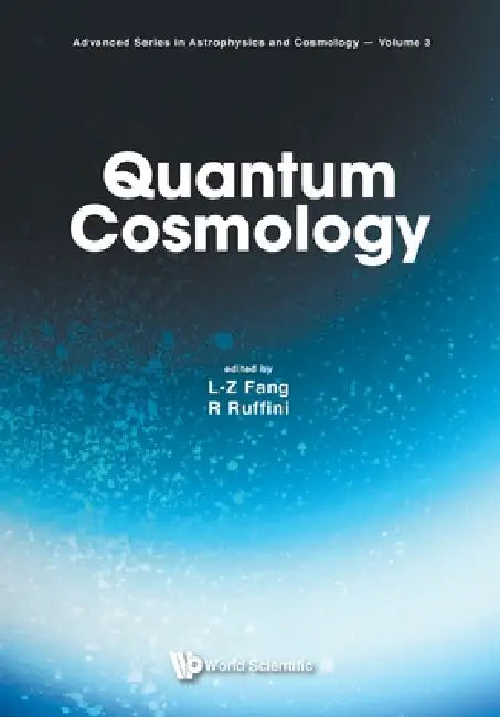 Quantum Cosmology (V3) by Fang L Z