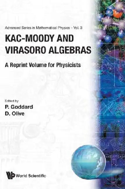 Kac-Moody & Virasoro Algebras (V3) by Goddard P