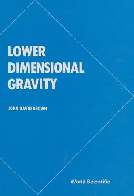 Lower Dimensional Gravity (B/H) by Brown J D