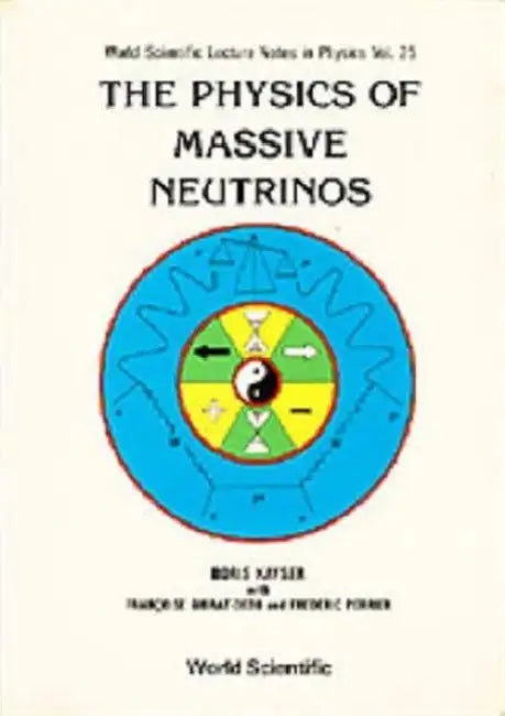Physics of Massive Neutrinos, the (V25) by Kayser B