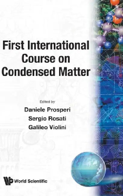 Condensed Matter, First Int'l... (V8) by Prosperi D