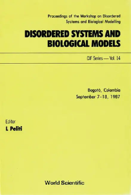 Disordered Systems and Biological Models by L. Peliti