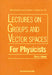 Groups & Vector Spaces for Physic..(V31) by Chris J. Isham