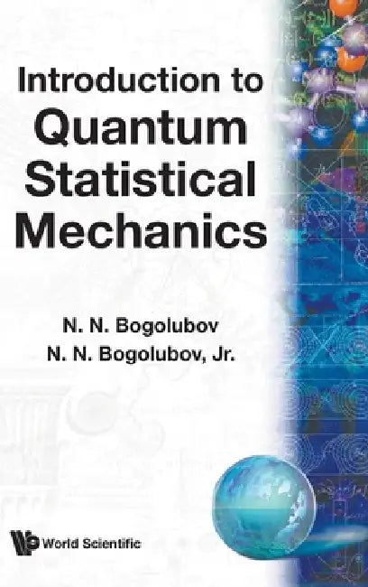 Intro to Quantum Stat Mechancis(1st Ed) by Jr. N. N. Bogolubov N. Bogolubov