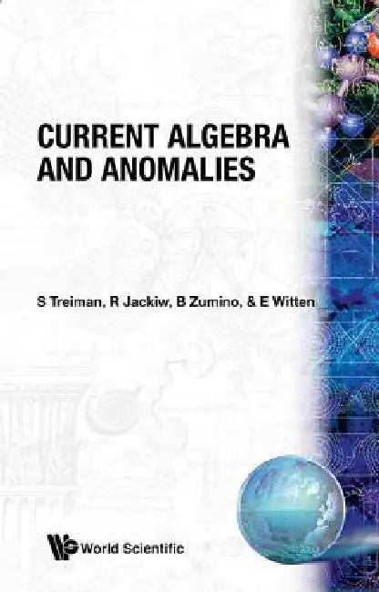 Current Algebra and Anomalies (B/S) by R. Jackiw Et Al