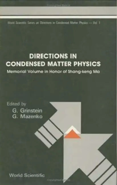 Directions in Condensed Matter Physics: Memorial Volume in Honor of Shang-Keng Ma by Geoffrey Grinstein, G. Mazenko
