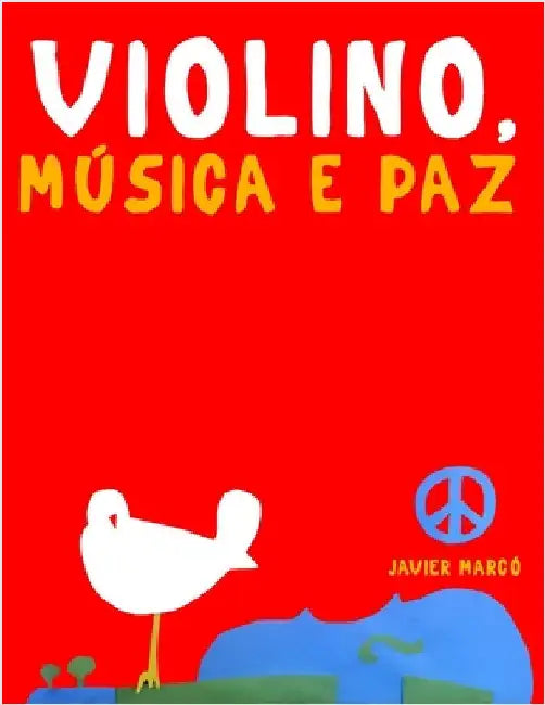 Violino, Música e paz: 10 peças fáciles para o Violino livro para principiantes by Marcó, Javier