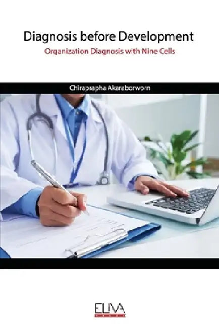 Diagnosis before Development: Organization Diagnosis with Nine Cells by Chiraprapha Akaraborworn