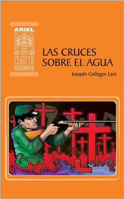 Las cruces sobre el agua by Lucio Naranjo, Bolívar