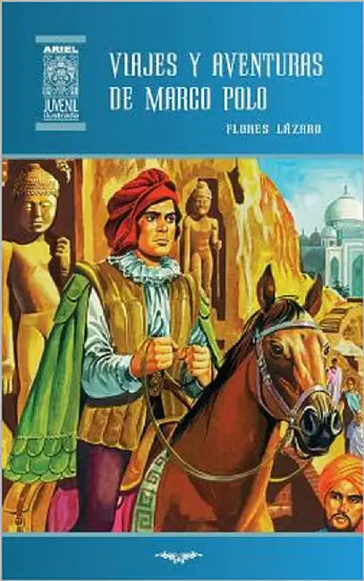 Viajes y aventuras de Marco Polo by Palacios, William