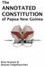 The Annotated Constitution of Papua New Guinea by Brian Brunton