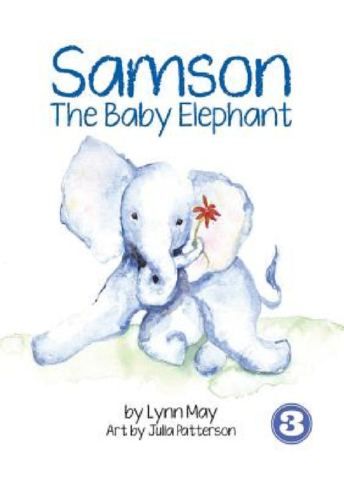 Samson The Baby Elephant by Lynn May, Julia Patterson