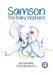 Samson The Baby Elephant by Lynn May, Julia Patterson