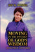 Moving in the Mystery of God's Wisdom by Joy M. Mundia