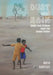 Dust and Rain: Chipo and Chibwe save the Green Valley by Ruth Hartley