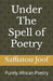Under The Spell of Poetry by Saffiatou Joof