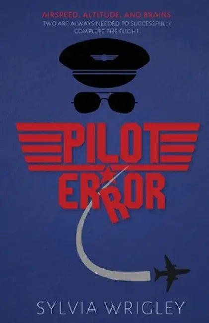 Pilot Error by Sylvia Wrigley