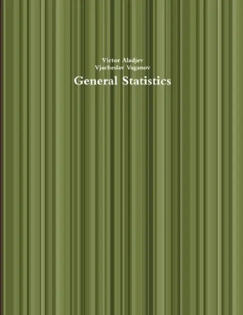 General Statistics by Victor Aladjev, Vjacheslav Vaganov