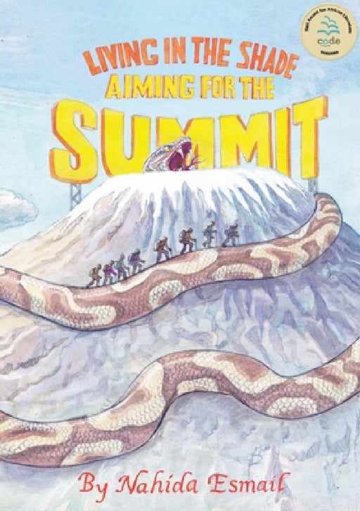 Living in the Shade: Aiming for the Summit by Nahida Esmail