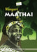 Wangari Maathai by Emmanuel Mbogo