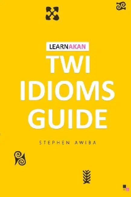 LearnAkan Twi Idioms Guide by Learnakan