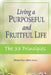 Living a Purposeful and Fruitful Life: The 33 Principles by Nana Amma Oforiwaa Oforiwaa Sam, Michael O. a. Asenso