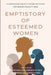 Emptistory of Esteemed Women: A Generation Equality Model Initiative For Gender Equality 2024 by Jane Nwaohia, Prescilla Juwah, Princess Mokolo