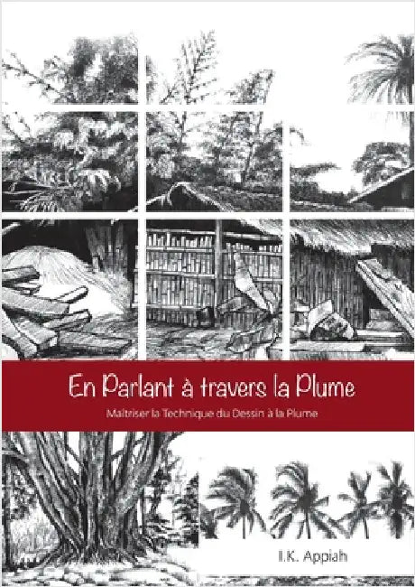 En Parlant à travers la Plume by Appiah, I. K.
