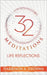 32 MEDITATIONS (Life Reflections) by Ihunwa, Harrison A.