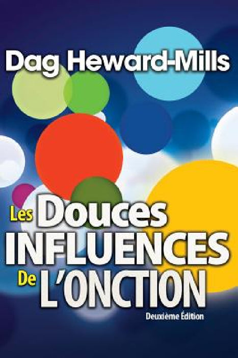 Les Douces Influence Du Saint Esprit by Dag Heward-Mills