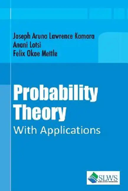 Probability Theory With Applications by Anani Lotsi
