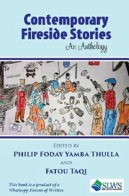 Contemporary Fireside Stories: An Anthology by Fatou Taqi