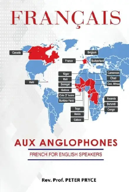 Français Aux Anglophones: French for English Speakers by Peter Pryce
