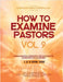 Complete Bible Curriculum: How to Examine Pastors, Vol. 9: Fundamental Concepts for Successful Christian Life: Covering: 1, 2, 3 John, Jude by Prof Peter Pryce