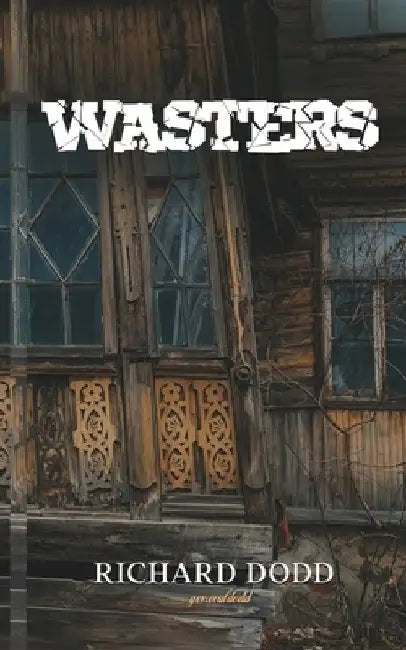Wasters by Richard Dodd