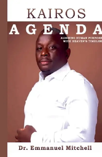 Kairos Agenda by Emmanuel Mitchell