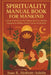 Spirituality Manual Book For Mankind