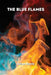 The Blue Flames by Adam Davis