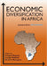 Economic Diversification in Africa: Lessons from Botswana by Imogen Mogotsi