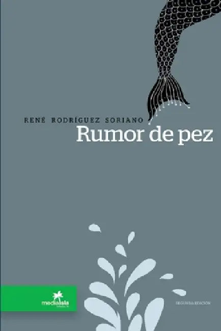 Rumor de pez by René Rodríguez Soriano