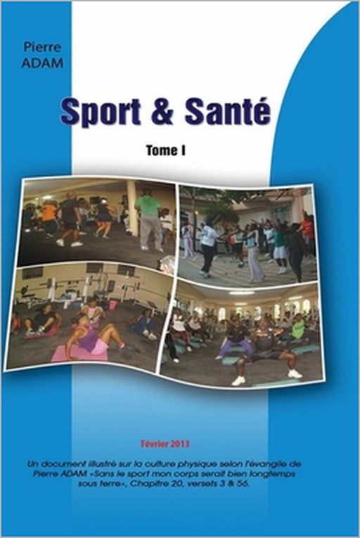 Sport & Sante by Pierre J. Adam