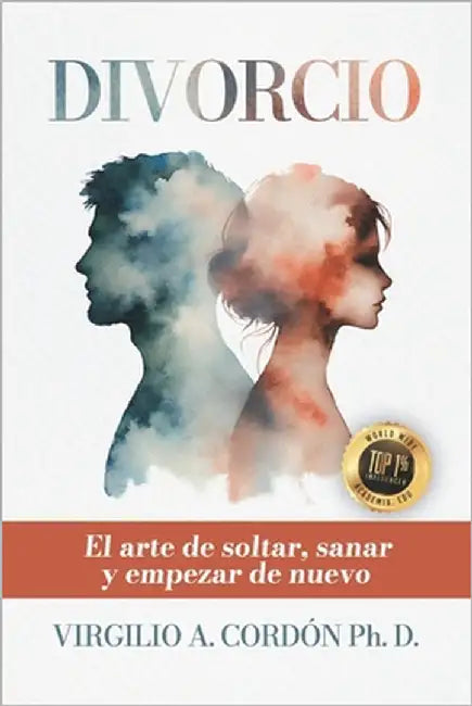 Divorcio: El arte de soltar, sanar y empezar de nuevi by Ventura, Jorge