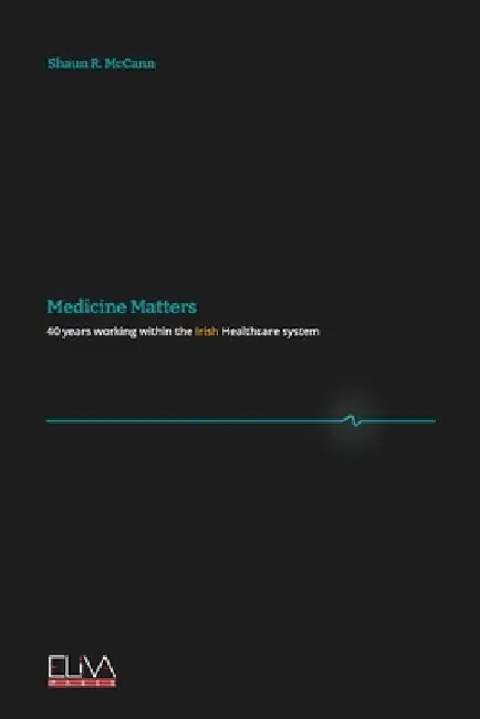 Medicine Matters by Shaun R. McCann