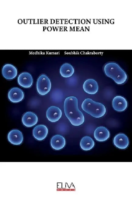 Outlier Detection Using Power Mean by Soubhik Chakraborty