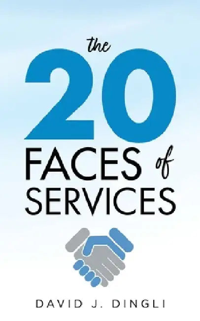 The 20 faces of services by David J. Dingli