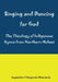 Singing and Dancing for God: A Theological Reflection on Indigenous Hymns in Sumu za Ukhristu by Augustine Chingwala Musopole